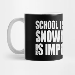 Funny snowmobile t-shirt Snowmobiling is importanter Mug